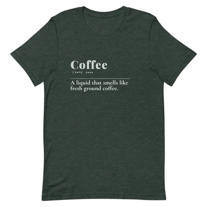 Unisex Coffee Tee: Trendy Fashion for 2024 Style Upgrade - Heather Forest / s T-shirts