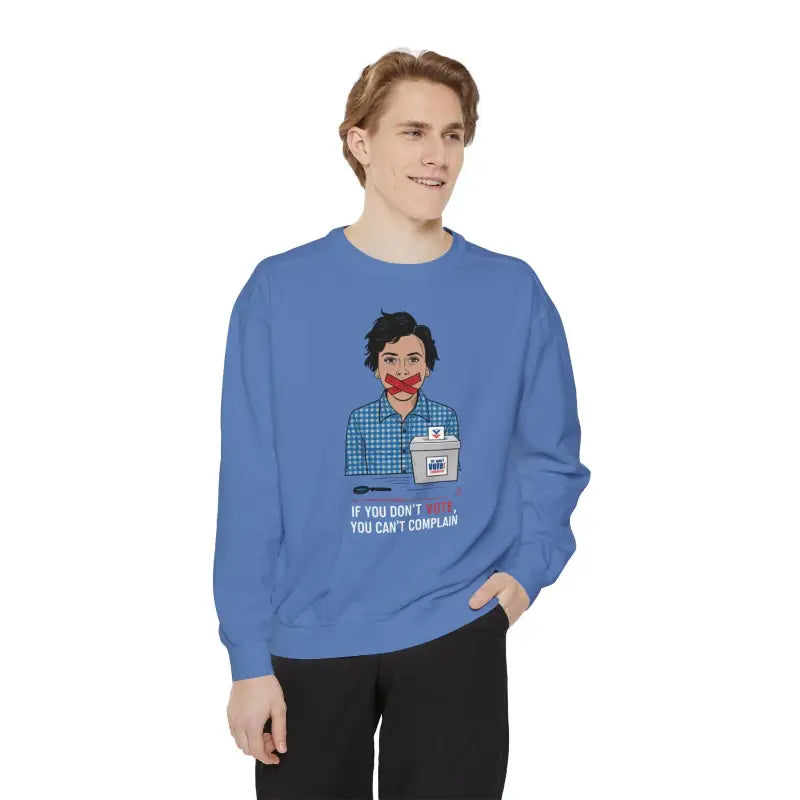 Vote & Complain: Unisex Comfy Color-blast Sweatshirt