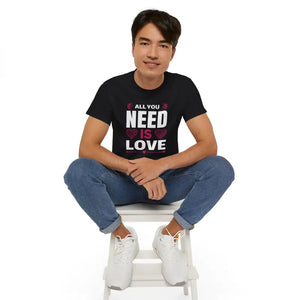 All you Need is Love Tee Women’s Fashion T-shirt - Dipaliz - T-shirts