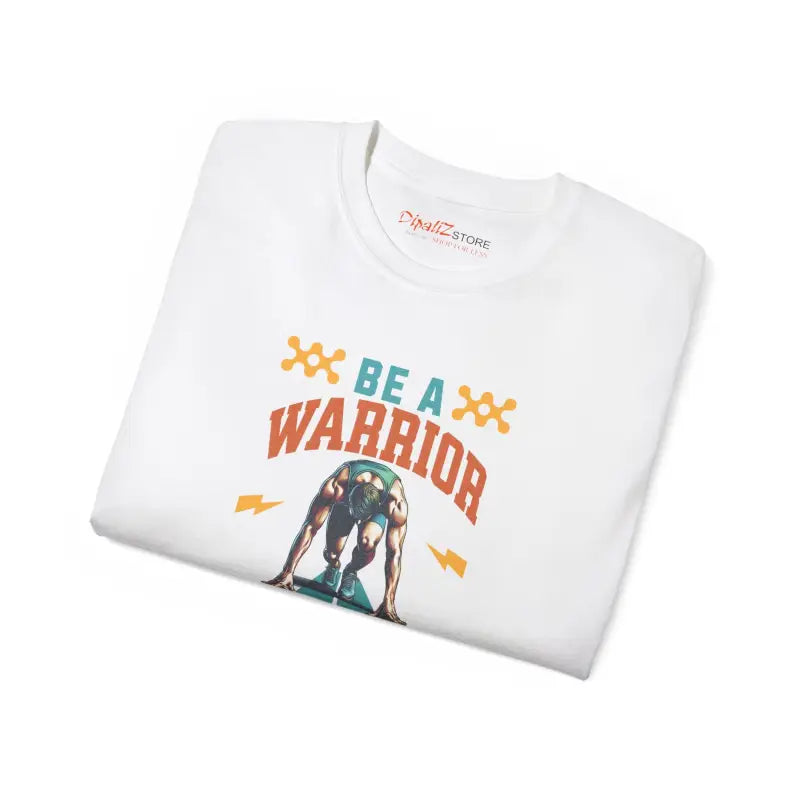 Be a Warrior not Worrier Unisex Ultra Cotton Tee - T-shirt