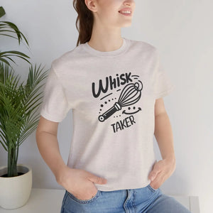Whisk Taker Tee Fun Baking Shirt for Home Chefs - Dipaliz - T-shirts - Xs
