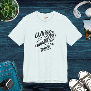 Whisk Taker Tee Fun Baking Shirt for Home Chefs - Dipaliz - T-shirts - Xs