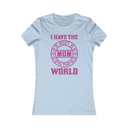 Discover your New Favorite World’s Best Mom Tee - s / Baby Blue T-shirt