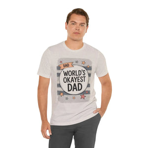 Soft Cotton Worlds Okayest Dad Tee - Jokes Apparel - Dipaliz - T-shirts