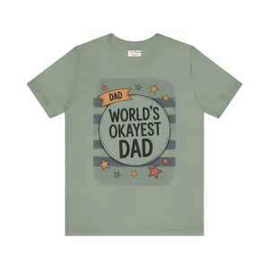 Worlds Okayest Dad Unisex Short Sleeve Tee - Dipaliz - Sage / Xs - T-shirts