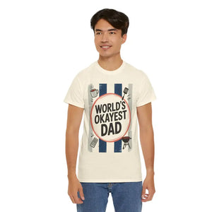 Okayest Dad Unisex Heavy Cotton Tee Humorous Shirt - Dipaliz - T-shirts