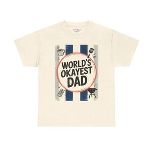 Okayest Dad Unisex Heavy Cotton Tee Humorous Shirt - Dipaliz - Natural / s - T-shirts